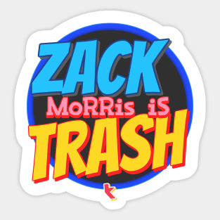 Zack Morris is Trash Sticker